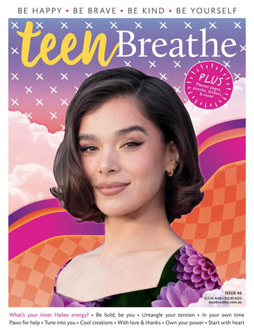 Teen Breathe Issue 46 | LovattsMagazines.co.nz